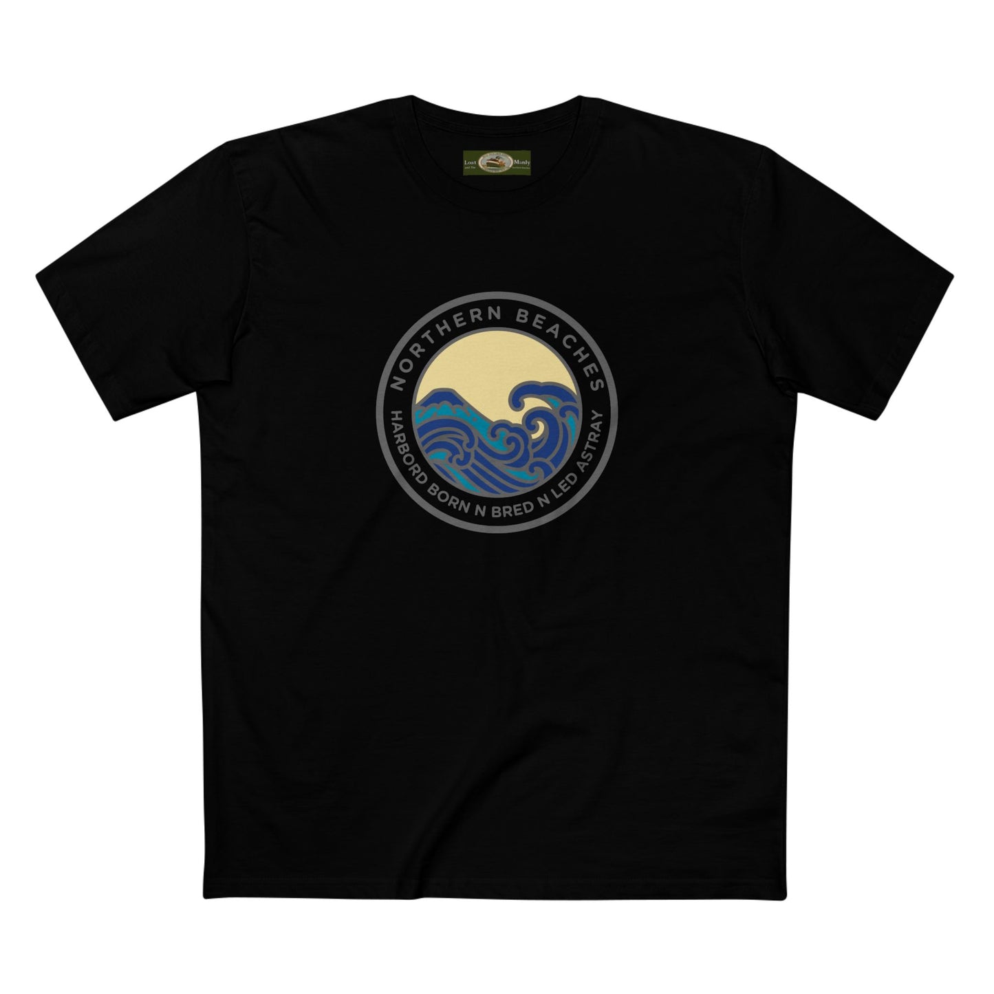 T-Shirt Northern Beaches Harbord Born n Bred n Led Astray Custom Logo Front - Lost Manly Shop